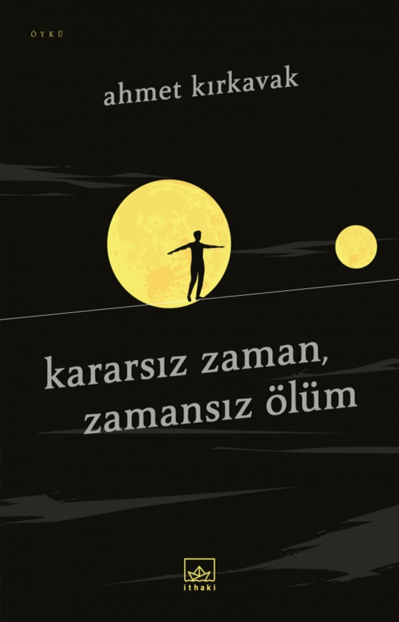 Resim Kararsız Zaman,Zamansız Ölüm