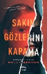 Resim Sakın Gözlerini Kapama
