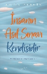 Resim İnsanın Asıl Sınavı Kendisidir