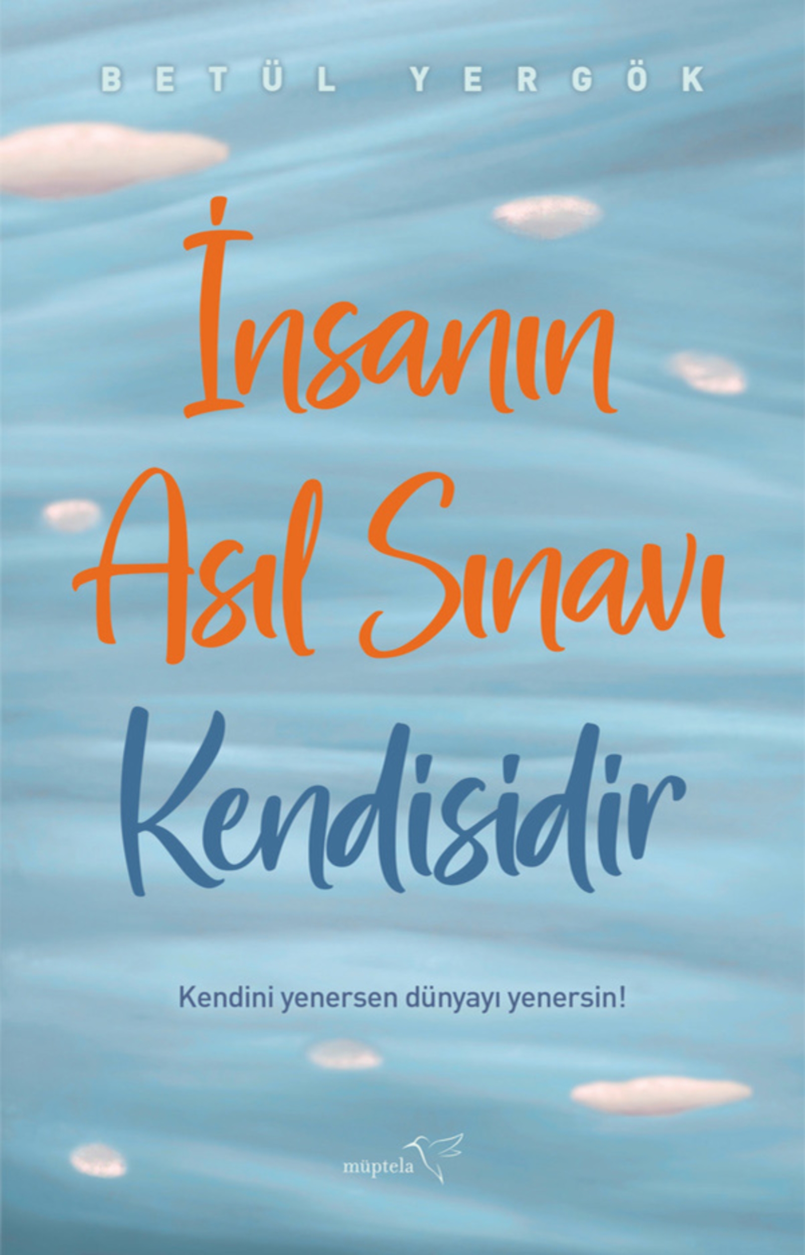 Resim İnsanın Asıl Sınavı Kendisidir
