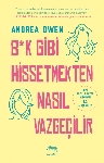 Resim Bok Gibi Hissetmekten Nasıl Vazgeçilir?